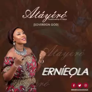 Ernieola - Atayero [Sovereign God]